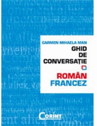 GHID DE CONVERSATIE ROMAN-FRANCEZ