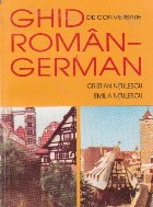 Ghid conversatie roman german