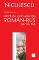 Ghid conversatie roman rus pentru