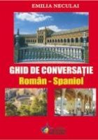 Ghid conversatie roman spaniol