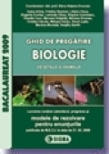 Ghid de pregatire. Bacalaureat 2009 la Biologie (vegetala si animala), cu enunturile publicate pe 27.02.2009