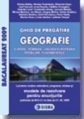 Ghid de pregatire. Bacalaureat 2009 la Geografie, cu enunturile publicate pe 27.02.2009