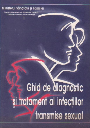 Ghid de diagnostic si tratament al infectiilor transmise sexual