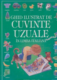 Ghid ilustrat de cuvinte uzuale in limba italiana