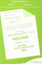 Ghid pentru bacalaureat de nota 10 (zece) la Biologie, clasele IX-X - Sinteze si rezolvari 2011