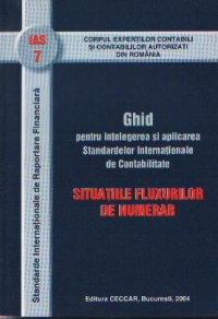 Ghid pentru intelegerea si aplicarea IAS 7 - Situatiile fluxurilor de numerar