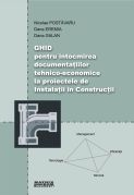 Ghid pentru intocmirea documentatiilor tehnico-economice la proiectele de instalatii in constructii