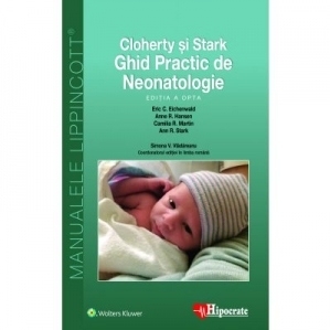 Ghid Practic de Neonatologie Cloherty (Ghidurile Medicale Lippincott)