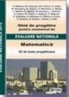 Ghid de pregatire pentru examenul de EVALUARE NATIONALA 2012. Matematica (cod 969)