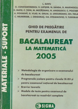 Ghid de pregatire pentru examenul de bacalaureat la matematica 2005