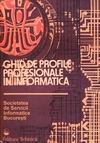 Ghid de profile profesionale in informatica