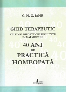 Ghid terapeutic. Cele mai importante rezultate in mai mult de 40 ani de practica homeopata