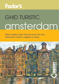 GHID TURISTIC FODOR'S - AMSTERDAM