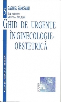 Ghid de urgente in Ginecologie-Obstetrica