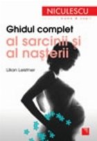 Ghidul complet sarcinii nasterii