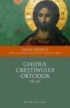 Ghidul crestinului ortodox azi editia