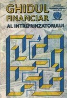 Ghidul financiar al intreprinzatorului