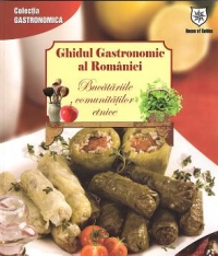 Ghidul gastronomic al Romaniei - Bucatariile comunitatilor etnice