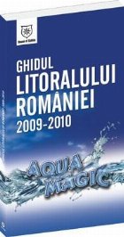 Ghidul Litoralului Romaniei 2009 2010