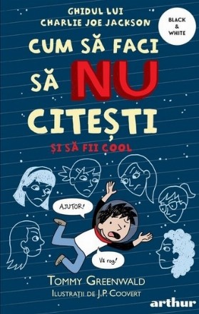 Ghidul lui Charlie Joe Jackson : cum să faci să nu citeşti pe planeta fetelor