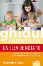 Ghidul parintilor. Un elev de nota 10