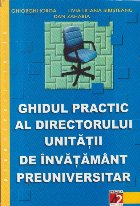 GHIDUL PRACTIC AL DIRECTORULUI UNITATII DE INVATAMANT PREUNIVERSITAR