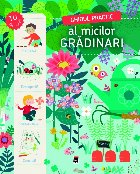 Ghidul practic al micilor gradinari. Planteaza, descopera, construieste, creeaza!