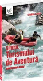 Ghidul Turismului Aventura Adventure Guide