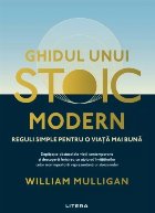 Ghidul unui stoic modern reguli