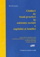 Ghiduri de buna practica in asistenta sociala a copilului si familiei - interventia in situatii de criza, cons