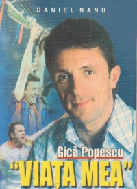 Gica Popescu Viata mea