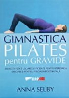 GIMNASTICA PILATES PENTRU GRAVIDE