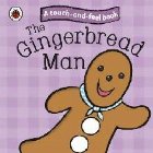 Gingerbread Man: Ladybird Touch and Feel Fairy Tales