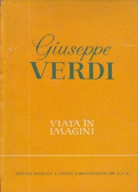 Giuseppe Verdi - Viata in imagini