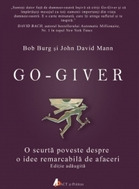 Go-Giver. O scurta poveste despre o idee remarcabila de afaceri