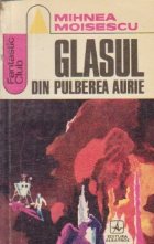 Glasul din pulberea aurie