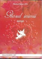 Glasul inimii - roman -