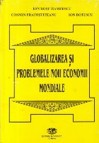 Globalizarea problemele noii economii mondiale