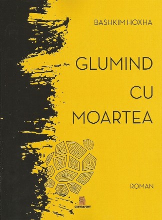 Glumind cu moartea : roman