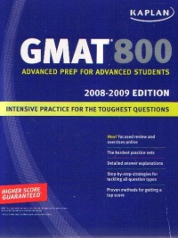 GMAT 800 Advanced Prep for Advanced Students (2008-2009 edition)