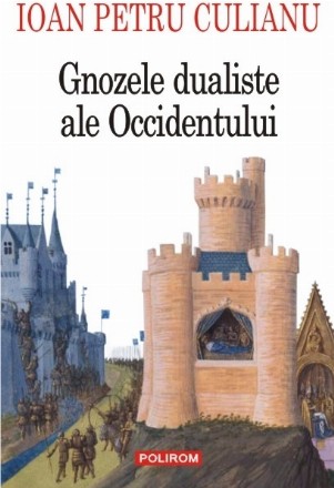 Gnozele dualiste ale Occidentului