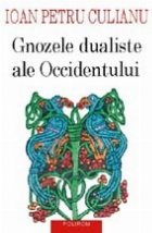 Gnozele dualiste ale Occidentului