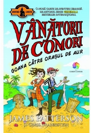 Goana către orașul de aur (vol.5 Vânătorii de comori)