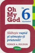 God saptamani Slabeste rapid uimeste