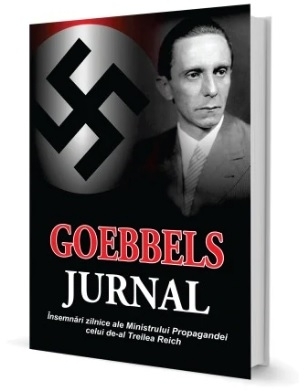 Goebbels. Jurnal. Insemnari zilnice ale Ministrului Propagandei celui de-al Treilea Reich