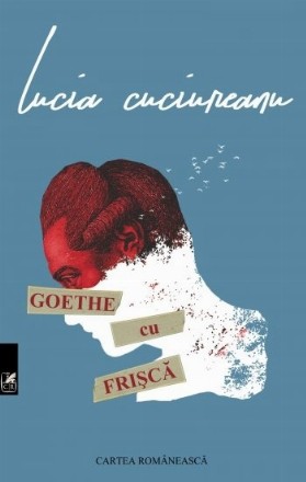 Goethe cu frisca