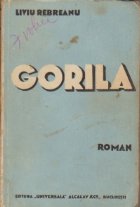 Gorila, Volumul I si II