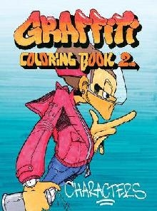 Graffiti Coloring Book 2: Characters