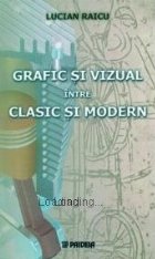 Grafic vizual intre clasic modern