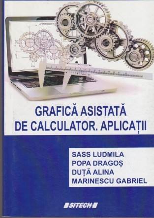 Grafica Asistata de Calculator. Aplicatii